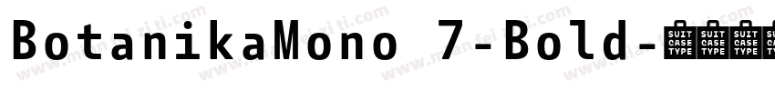BotanikaMono 7-Bold字体转换